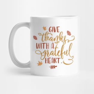 Give Thanks with a Grateful Heart Typography Mug